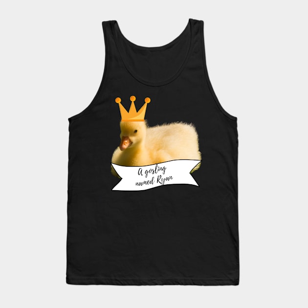 Royal Geese A Gosling Named Ryan Tank Top by nathalieaynie
